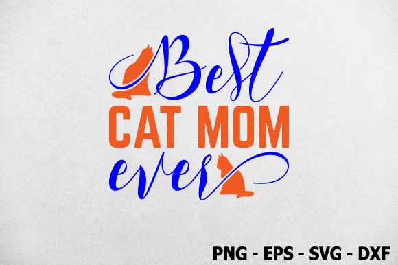Cat Mom SVG: A Review for Graphics and Crafts