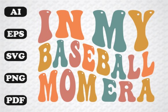 In My Baseball Mom Era Retro SVG: Graphics for Crafts