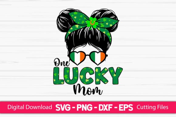 One Lucky Mom Messy Bun: Graphics for Crafts