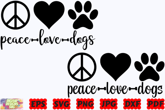 Peace Love Dogs SVG: Graphics for Crafts & Branding