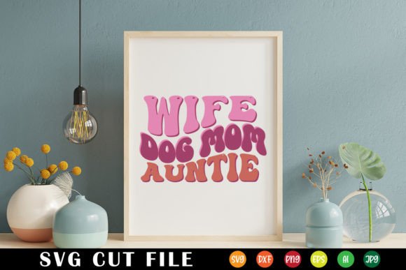 Retro Wife Dog Mom Auntie Graphics for Crafts