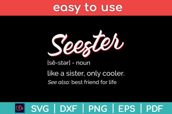 Seester Definition Mom Sister Friend Svg: Crafts & Graphics Review