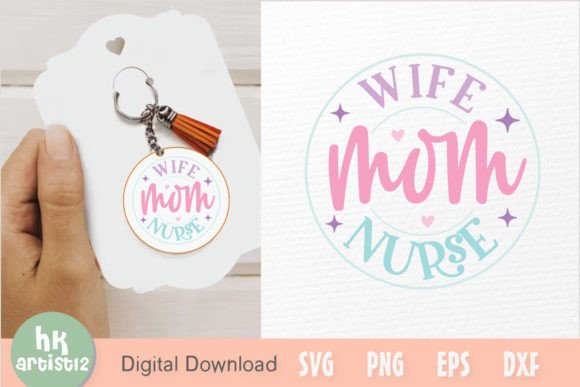 Wife Mom Nurse SVG: Graphics for Crafts